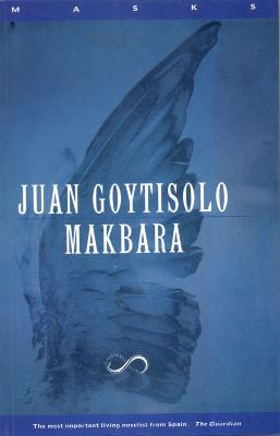 Makbara - Goytisolo, Juan, and Lane, Helen (Translated by)