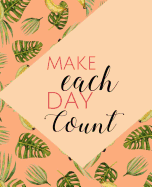 Make Each Day Count: Coral Half Blank/Half Journal Notebook