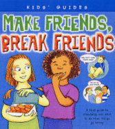 Make Friends, Break Friends - Burns, Peggy