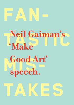 Make Good Art - Gaiman, Neil