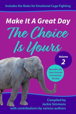 Make It A Great Day: The Choice Is Yours - Paz, Alicia, Dr., and Cannon, Austin, and Barnes, Bruce