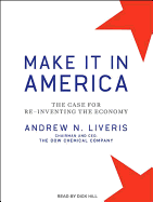 Make It In America: The Case for Re-Inventing the Economy