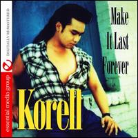 Make It Last Forever - Korell