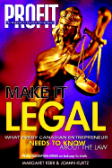 Make It Legal: What Every Canadian Entrepreneur Needs to Know about the Law