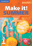 Make It!: Make it! Summer Level 1 Student's Book with Reader and Online Audio