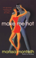 Make Me Hot