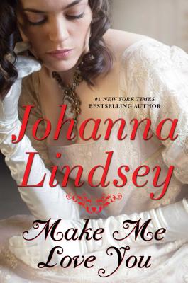 Make Me Love You - Lindsey, Johanna