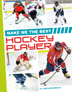 Make Me the Best Hockey Player