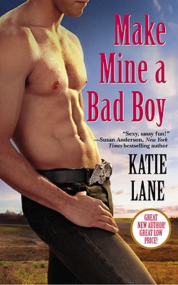 Make Mine a Bad Boy - Lane, Katie