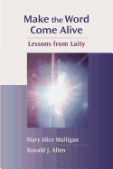 Make the Word Come Alive: Lessons from Laity