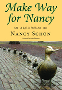 Make Way for Nancy: A Life in Public Art