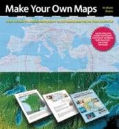 Make Your Own Maps: 160 Color Maps Ready to Personalize on Your Computer