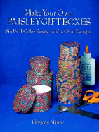 Make Your Own Paisley Gift Boxes: Six Full-Color Ready-To-Cut Oval Designs