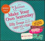 Make Your Own Someday [Barnes & Noble Exclusive]