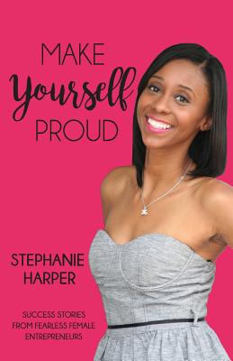 Make Yourself Proud - Harper, Stephanie