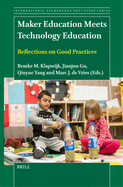 Maker Education Meets Technology Education: Reflections on Good Practices