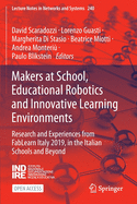 Makers at School, Educational Robotics and Innovative Learning Environments: Research and Experiences from Fablearn Italy 2019, in the Italian Schools and Beyond