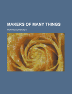 Makers of Many Things