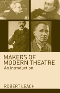 Makers of Modern Theatre: An Introduction