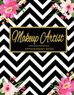 Makeup Artist Appointment Book: Daily Undated 52 Weeks Monday To Sunday 8AM To 6PM Makeup Artist Appointment Planner Black & White Pattern And Floral Design, Organizer In 15 Minute Increments
