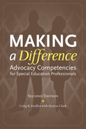 Making a Difference: Advocacy Competencies for Special Education Professionals