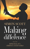 Making a Difference: Reflections of a children's social worker