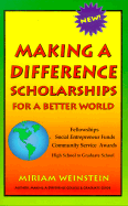 Making a Difference Scholarships - Weinstein, Miriam (Editor)