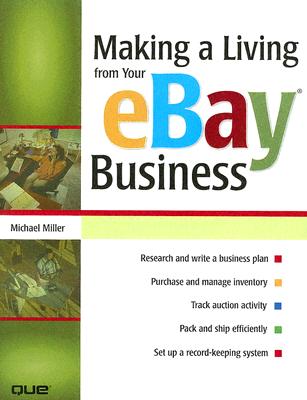 Making a Living from Your eBay Business - Miller, Michael