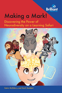 Making a Mark!: Discovering the Power of Neurodiversity on a Learning Safari
