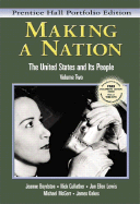 Making a Nation: The United States and Its People, Prentice Hall Portfolio Edition, Volume One