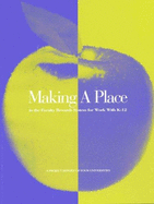 Making a Place in the Faculty Rewards System for Work with K-12 [op]: A Project Report of Four Universities - Gips, Crystal J (Editor), and Stoel, Carol (Editor)