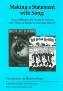 Making a Statement with Song: Songs Refelcting the Social, Economic, and Political Climate in American History