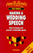 Making a Wedding Speech: How to Prepare and Present a Memorable Speech