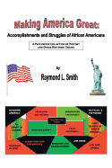 Making America Great: Accomplishments and Struggles of African Americans
