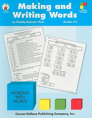 Making and Writing Words: Grades 3-6 - Rasinski, Timothy V, PhD, and Rudisill, Hank (Editor), and Soles, Tracy (Editor)