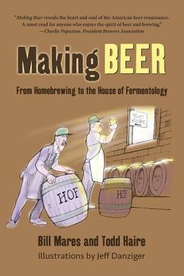 Making Beer - Mares, Bill, and Haire, Todd