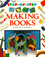 Making Books - Robins, Deri, and Stowell, Charlotte