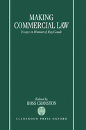 Making Commercial Law: Essays in Honour of Roy Goode