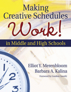 Making Creative Schedules Work in Middle and High Schools