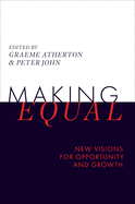 Making Equal: New Visions for Opportunity and Growth