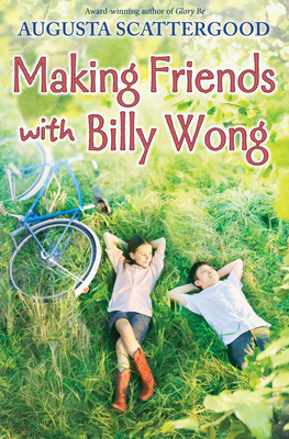 Making Friends with Billy Wong - Scattergood, Augusta