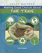 Making Good Choices about Fair Trade