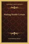 Making Health Certain