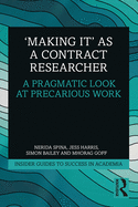 'Making It' as a Contract Researcher: A Pragmatic Look at Precarious Work