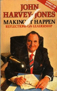 Making it Happen: Reflections on Leadership