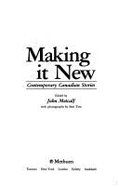Making It New: Contemporary Canadian Stories
