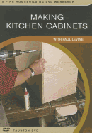 Making Kitchen Cabinets: With Paul Levine