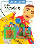 Making Masks - McNiven, Peter, and McNiven, Helen