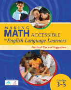 Making Math Accessible to English Language Learners (Grades 3-5): Practical Tips and Suggestions(grade 3-5)