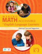 Making Math Accessible to English Language Learners: Practical Tips and Suggestions, Grades K-2
